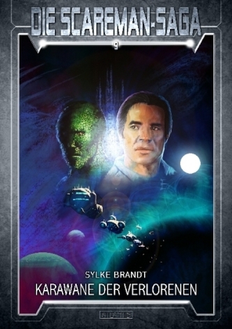 Die Scareman-Saga - Karawane der Verlorenen