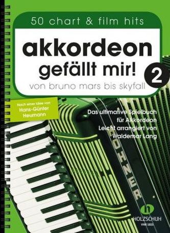 Akkordeon gefällt mir!. Bd.2 Akkordeon gefällt mir!. Bd.2