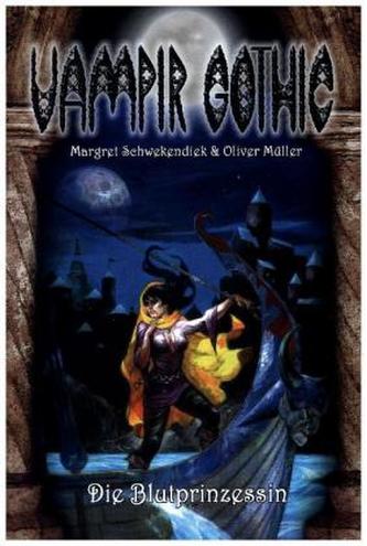 Vampir Gothic, Die Blutprinzessin