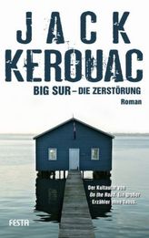 Big Sur - Die Zerstörung