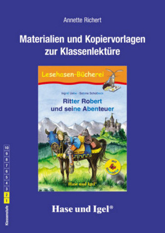 Materialien und Kopiervorlagen zur Klassenlektüre: Ritter Robert und seine Abenteuer / Silbenhilfe Materialien und Kopiervorlagen zur Klassenlektüre: Ritter Robert und seine Abenteuer / Silbenhilfe