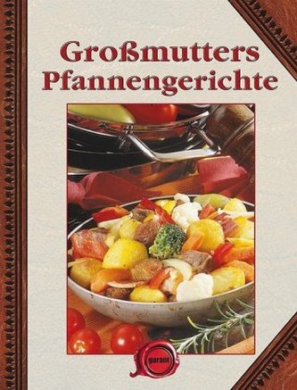 Großmutters Pfannengericht