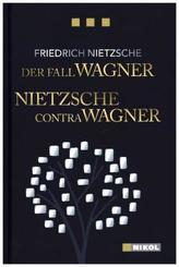Der Fall Wagner - Nietzsche contra Wagner