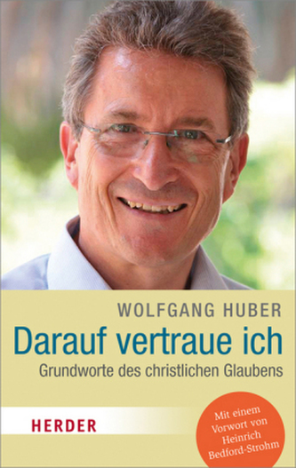 Darauf vertraue ich Darauf vertraue ich