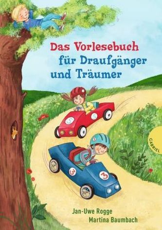 Das Vorlesebuch für Draufgänger und Träumer Das Vorlesebuch für Draufgänger und Träumer