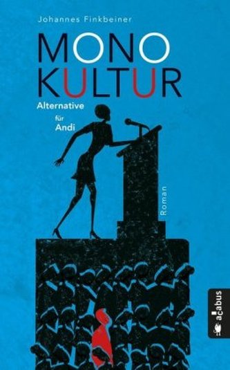 Monokultur. Alternative für Andi Monokultur. Alternative für Andi