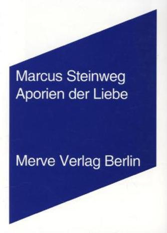 Aporien der Liebe Aporien der Liebe