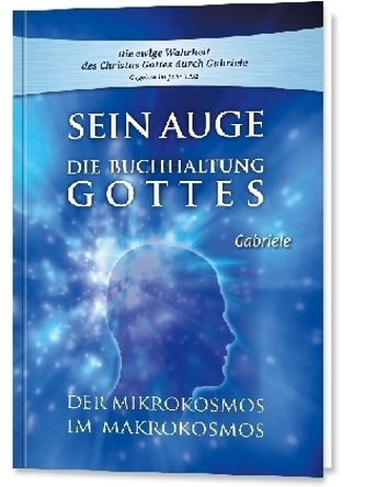 Sein Auge. Die Buchhaltung Gottes Sein Auge. Die Buchhaltung Gottes