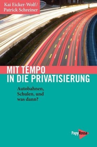 Mit Tempo in die Privatisierung Mit Tempo in die Privatisierung