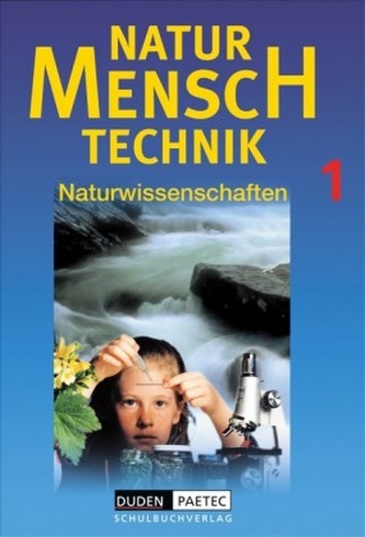 Vom Probieren zum Experimentieren. Die Entwicklung der Naturwissenschaften. Wasser, Quelle des Lebens