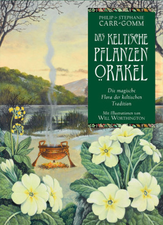 Das keltische Pflanzenorakel, m. Orakelkarten Das keltische Pflanzenorakel, m. Orakelkarten