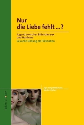 Nur die Liebe fehlt . . .? Nur die Liebe fehlt . . .?