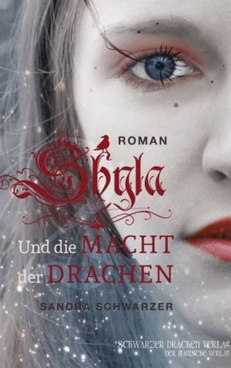 Shyla und die Macht der Drachen