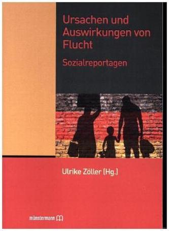 Ursachen und Auswirkungen von Flucht