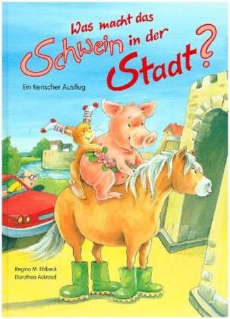 Was macht das Schwein in der Stadt?