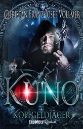 Kuno Kopfgeldjäger. Bd.1