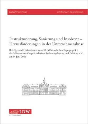 Restrukturierung, Sanierung und Insolvenz - Herausforderungen in der Unternehmenskrise