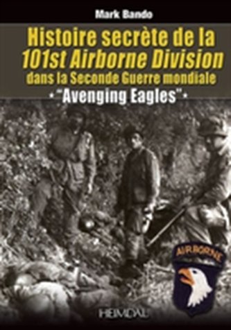 Histoire SecreTe De La 101st Airborne Division