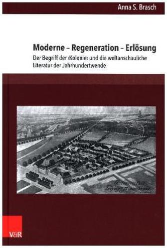 Moderne - Regeneration - Erlösung