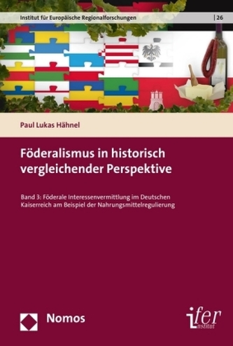 Föderalismus in historisch vergleichender Perspektive. Bd.3 Föderalismus in historisch vergleichender Perspektive. Bd.3