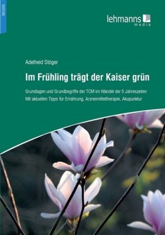 Im Frühling trägt der Kaiser grün Im Frühling trägt der Kaiser grün