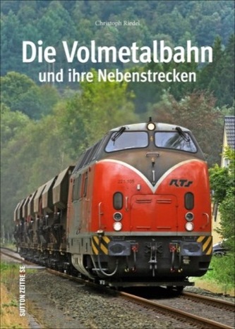 Die Volmetalbahn und ihre Nebenstrecken Die Volmetalbahn und ihre Nebenstrecken