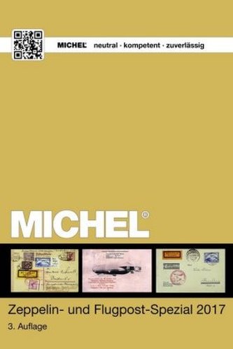 MICHEL Zeppelin und Flugpost Spezial 2017 MICHEL Zeppelin und Flugpost Spezial 2017