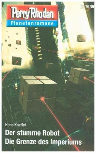 Der stumme Robot / Die Grenze des Imperiums