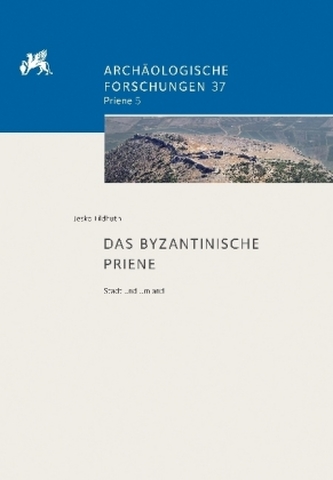 Das byzantinische Priene Das byzantinische Priene