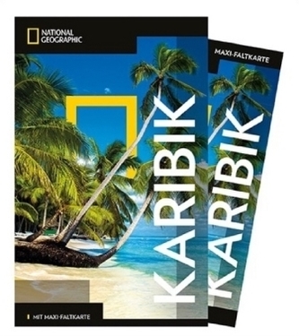NATIONAL GEOGRAPHIC Traveler Reiseführer Karibik mit Maxi-Faltkarte