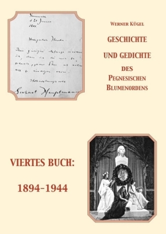 Geschichte und Gedichte des Pegnesischen Blumenordens - 1894-1944