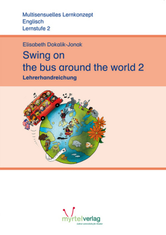 Swing on the Bus Around the World, Lehrerhandreichung Lernstufe 2