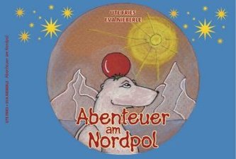 Abenteuer am Nordpol