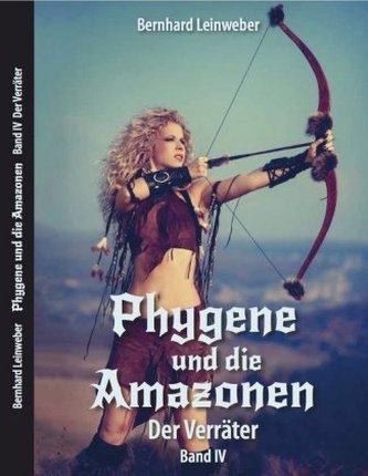 Phygene und die Amazonen - Der Verräter