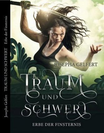 Traum und Schwert - Erbe der Finsternis