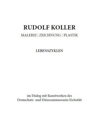 Rudolf Koller. Malerei - Zeichnung - Plastik