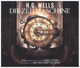 Die Zeitmaschine, 4 Audio-CDs Die Zeitmaschine, 4 Audio-CDs