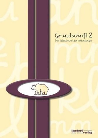 Grundschrift 2 - Das Selbstlernheft für Verbindungen
