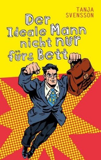 Der ideale Mann nicht nur fürs Bett