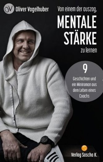 Von einem der auzog, Mentale Stärke zu lernen