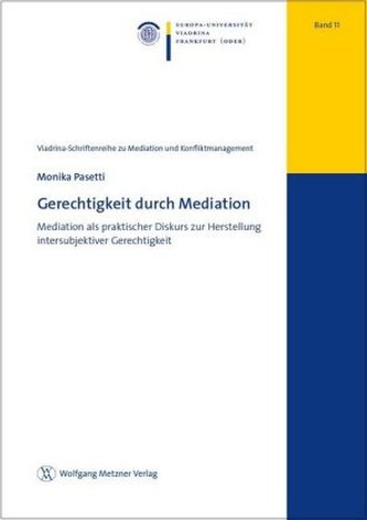 Gerechtigkeit durch Mediation Gerechtigkeit durch Mediation