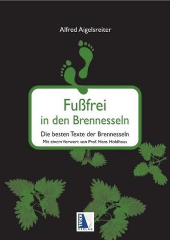 Fußfrei in den Brennesseln