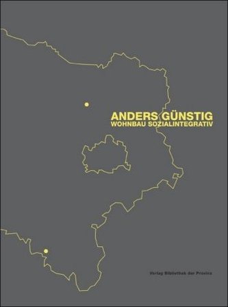 Anders günstig - Wohnbau sozialintegrativ