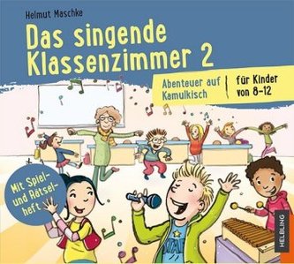 Das singende Klassenzimmer. Tl.2, 2 Audio-CDs