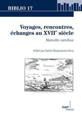 Voyages, rencontres, échanges au XVIIe siècle