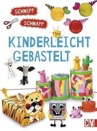 Schnipp Schnapp · Kinderleicht gebastelt Schnipp Schnapp · Kinderleicht gebastelt