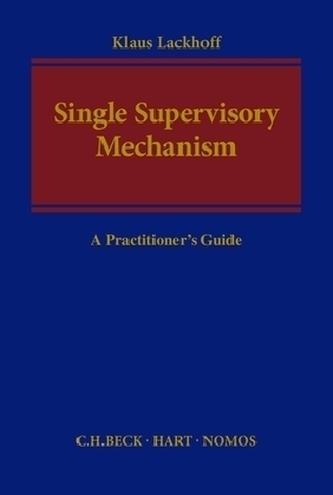 Single Supervisory Mechanism Single Supervisory Mechanism