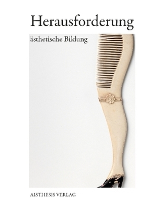 Herausforderung ästhetische Bildung