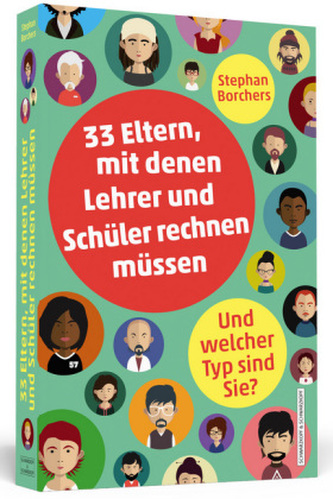 33 Eltern, mit denen Lehrer und Schüler rechnen müssen 33 Eltern, mit denen Lehrer und Schüler rechnen müssen