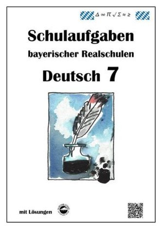 Deutsch 7, Schulaufgaben bayerischer Realschulen mit Lösungen